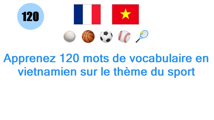 Apprenez 120 mots de vocabulaire en vietnamien sur le thème du sport